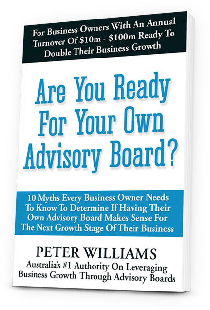 Are You Ready For Your Own Advisory Board book by Peter Williams