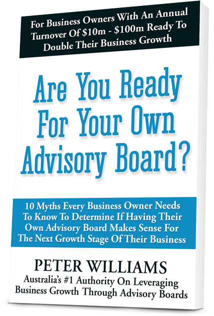 Are You Ready For Your Own Advisory Board book by Peter Williams